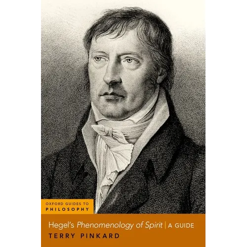 Hegel's Phenomenology of Spirit: A Guide - Paperback