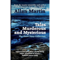 Tales Murderous and Mysterious: The Short Story Collection - Paperback