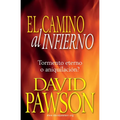 El Camino Al Infierno: Tormento eterno o aniquilación? - Paperback