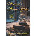 Sharon's Snow Globe: and other stories - Paperback
