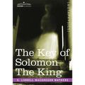 The Key of Solomon the King: (Clavicula Salomonis) - Paperback