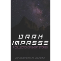 Dark Impasse: A Collection of Short Stories - Paperback
