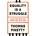 Equality Is a Struggle: Bulletins from the Front Line, 2021-2025 - Hardcover