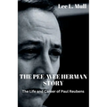 The Pee-Wee Herman Story: The Life and Career of Paul Reubens - Paperback