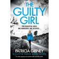 The Guilty Girl: An utterly gripping and unputdownable serial killer thriller - Paperback