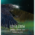 Taita Crow Third edition: By Santiago Andrade León - Hardcover