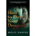 How To Date Your Dragon - Paperback