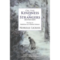 On the Kindness of Strangers and other essays: Musing on Medicine as Human Science - Paperback