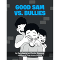 Good Sam vs. Bullies - Paperback