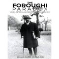 The Foroughi Paradox Vision, Reform, and Resistance in Modern Iran - Hardcover