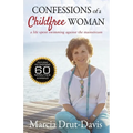 Confessions of a Childfree Woman: A Life Spent Swimming Against the Mainstream - Paperback