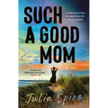 Such a Good Mom - Hardcover