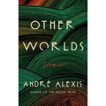 Other Worlds: Stories - Paperback