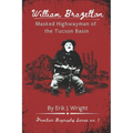 William Brazelton: Masked Highwayman of the Tucson Basin - Paperback