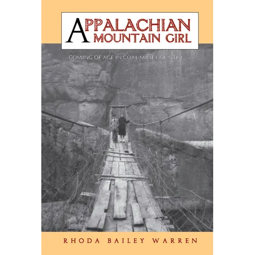 Appalachian Mountain Girl: Coming of Age in Coal Mine Country - Paperback