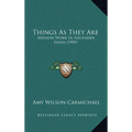 Things As They Are: Mission Work In Southern India (1905) - Hardcover