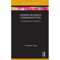Korean Business Communication: A Comprehensive Introduction - Hardcover
