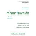 La Reconstruccion de Una Parroquia: Un Testimonio de La Vida Real - Paperback