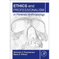Ethics and Professionalism in Forensic Anthropology - Paperback