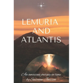 Lemuria and Atlantis: an amazing journey in time - Paperback