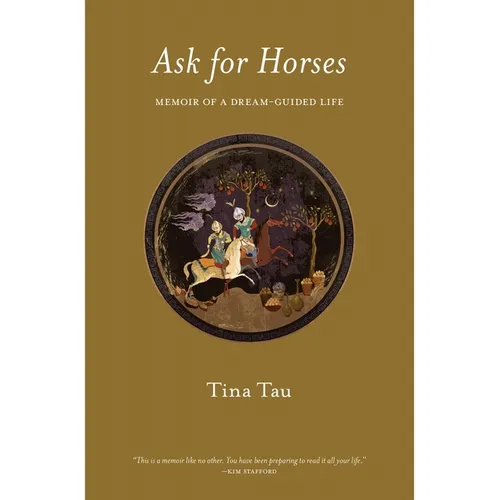 Ask for Horses: Memoir of a Dream-Guided Life - Paperback
