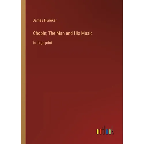 Chopin; The Man and His Music: in large print - Paperback