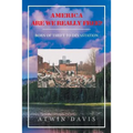 America Are We Really Free?: Born of Theft to Devastation - Paperback