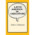 Latin America in Caricature - Paperback