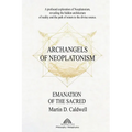 Archangels of Neoplatonism: Emanation of the Sacred - Paperback