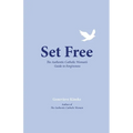 Set Free: The Authentic Catholic Woman's Guide to Forgiveness - Paperback