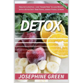 Detox: Healthy Lifestyle - Live "Sugar-Free" & Lose Weight, with a Detox Diet: Raw Foods, Energy Foods & More - Paperback