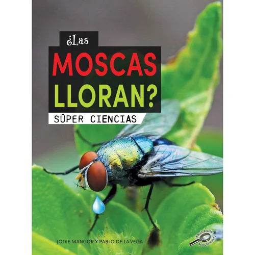 ¿Las Moscas Lloran?: Does a Fly Cry? - Hardcover