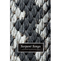 Serpent Songs: An Anthology of Traditional Craft - Paperback