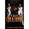 Favor for a Favor: Tragedy Of a Bittersweet Love Affair - Paperback