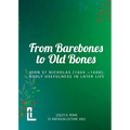 From Barebones to Old Bones. John St Nicholas (1604-1698): Godly Usefulness in Later Life - Paperback