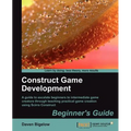 Construct Game Development Beginners Guide - Paperback