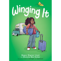Winging It: A Graphic Novel - Hardcover