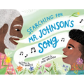 Searching for Mr. Johnson's Song - Hardcover