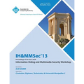 Ih&mmsec 13 Proceedings of the 2013 ACM Information Hiding and Multimedia Security Workshop - Paperback