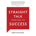 Straight Talk Your Way to Success - Paperback