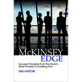The McKinsey Edge: Success Principles from the World's Most Powerful Consulting Firm - Hardcover