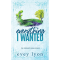 Everything I Wanted: A Small Town Enemies to Lovers Romance - Paperback