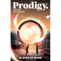Prodigy: Slaves of Mars - Paperback