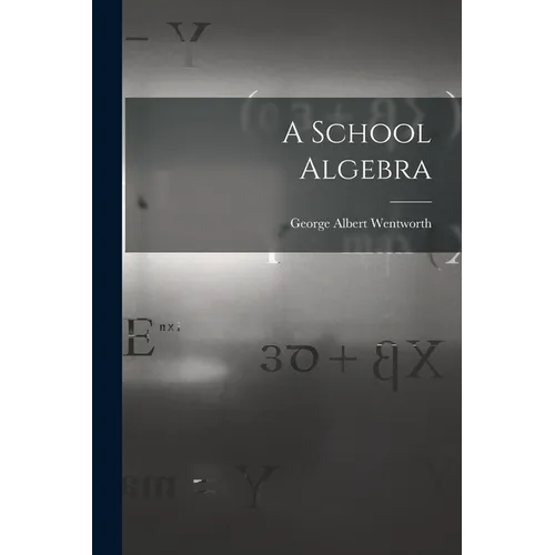 A School Algebra - Paperback
