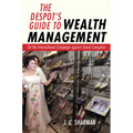 The Despot's Guide to Wealth Management: On the International Campaign Against Grand Corruption - Hardcover