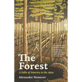 The Forest: A Fable of America in the 1830s - Hardcover