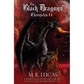 The Black Dragons' Chronicles II: A Family Saga, Sword and Sorcery Fantasy Tale of Unrequited Love - Paperback