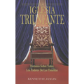 La Iglesia Triunfante: Dominio Sobre Todos Los Podres Las Tinieblas (the Triumphant Church - Spanish) - Paperback