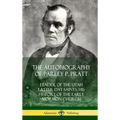 The Autobiography of Parley P. Pratt: Leader of the Utah Latter Day Saints; His History of the Early Mormon Church (Hardcover) - Hardcover
