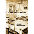 Under the Circumstances - Paperback